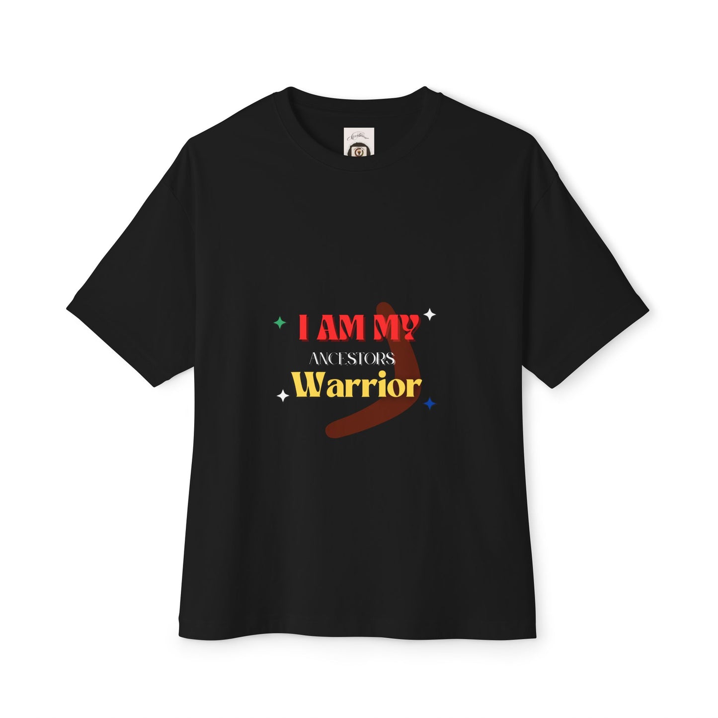 I am my ancestors warrior, Unisex Oversized Shirt, Empowerment Top